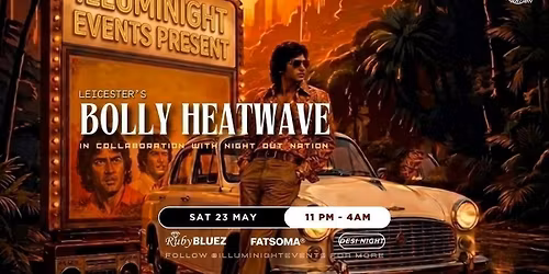 BOLLYWOOD HEATWAVE: LEICESTER EDITION