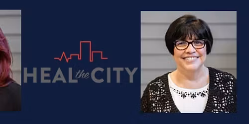 Heal the City as a Resource and Working Fairly and Thoughtfully with Marginalized Groups