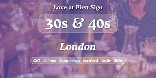 30s&40s Singles Night at Tattershall London| Love at First Sign