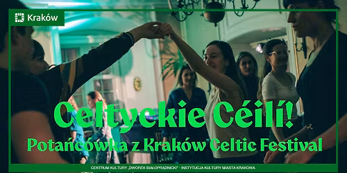 Celtyckie C\u00e9il\u00ed - Pota\u0144c\u00f3wka z Krak\u00f3w Celtic Festival! \u2728\ud83c\uddee\ud83c\uddea\ud83c\udff4\udb40\udc67\udb40\udc62\udb40\udc73\udb40\udc63\udb40\udc74\udb40\udc7f\ud83c\udff4\udb40\udc67\udb40\udc62\udb40\udc77\udb40\udc6c\udb40\udc73\udb40\udc7f