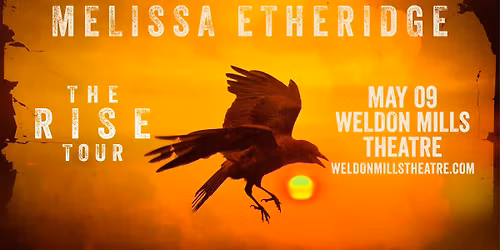 Melissa Etheridge: The Rise Tour at Weldon Mills Theatre