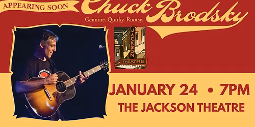 Chuck Brodsky at The Jackson Theatre