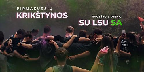 LSU Pirmakursi\u0173 krik\u0161tynos'26