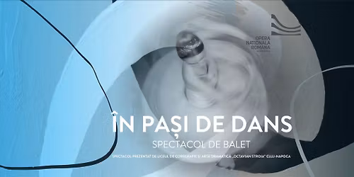 \u00ceN PA\u0218I DE DANS | Spectacol de balet 
