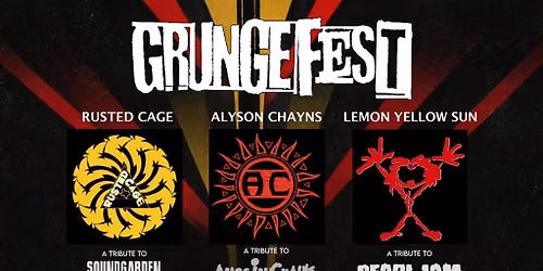 Grungefest - Feat: Rusted Cage, Alyson Chayns, And Lemon Yellow Sun