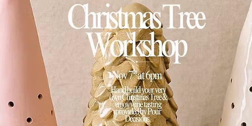Christmas Tree Workshop- Hand Build