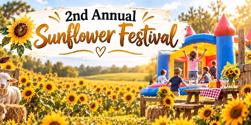 2nd Annual Sunflower Festival (Free Event)