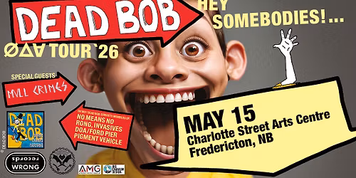 Dead Bob + MVLL CRIMES (all ages, wet\/dry)