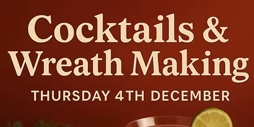 Cocktails & Wreath Making