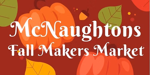 McNaughton's Fall Makers Market