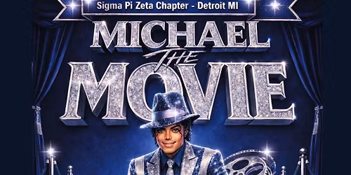 Micheal The Movie Fundraiser - with Sigma Pi Zeta Chapter