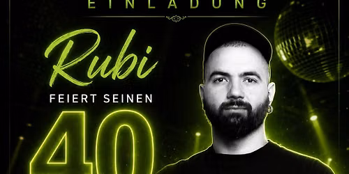 Rubi wird 40 und alle feiern mit! \ud83d\udc9a