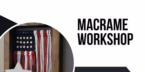American Flag Macrame Workshop