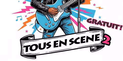 Tous en Sc\u00e8ne 2