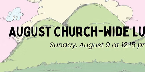Church-wide (Back to School) Luncheon