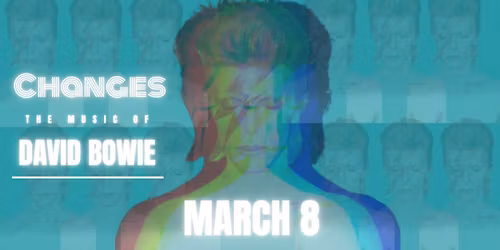 Changes: The Music of David Bowie