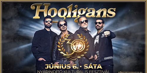 HOOLIGANS koncert \u2022 2026. j\u00fanius 6. \u2022 S\u00e1ta \u2022 Ny\u00e1rind\u00edt\u00f3 Fesztiv\u00e1l