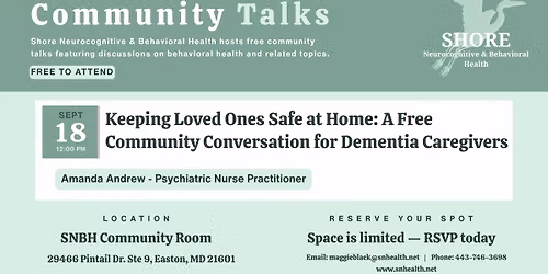 Keeping Loved Ones Safe at Home: A Free Community Conversation for Dementia Caregivers