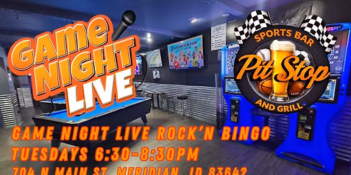Game Night Live R0CK'N Bingo at Pit Stop Bar and Grill