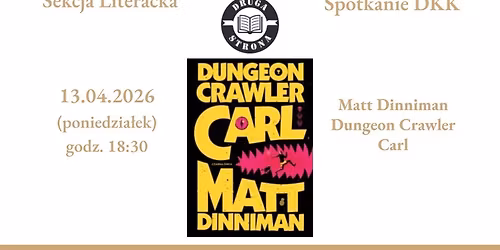 Spotkanie DKK - Matt Dinniman - Dungeon Crawler Carl