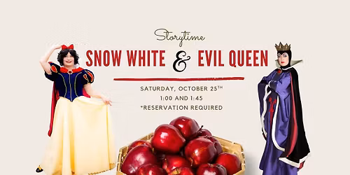 Storytime with Snow White and the Evil Queen