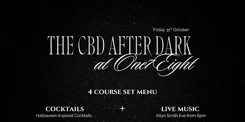 The CBD After Dark - Set Menu Event