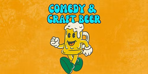 Comedy & Craft Beer- Three YEAR Celebration Show