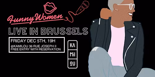 Funny Women Brussels Comedy - December edition! 