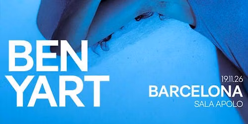 Ben Yart en la Sala Apolo, Barcelona 2026