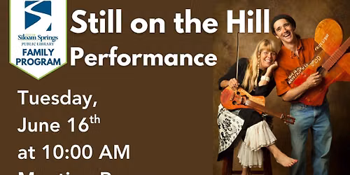 Still on the Hill (Family Program)