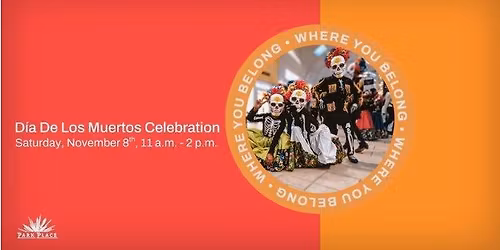 D\u00eda de los Muertos Celebration at Park Place!