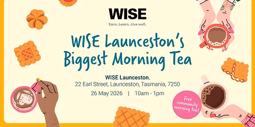 WISE Launceston Biggest Morning Tea