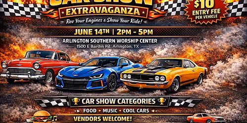 Southern Arlington worship center Car  Show extravaganza