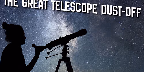 Great Telescope Dust-off
