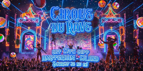 Cirque Du Rave Is Coming To Amsterdam!