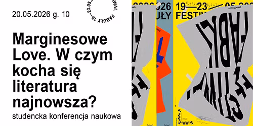 MARGINESOWE LOVE. W czym kocha si\u0119 literatura najnowsza? Studencka konferencja naukowa 