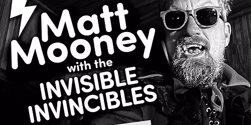 Matt Mooney with the Invisible Invincibles solo album rel. feat. Far to Fall, Payso Best Ever, JIMS