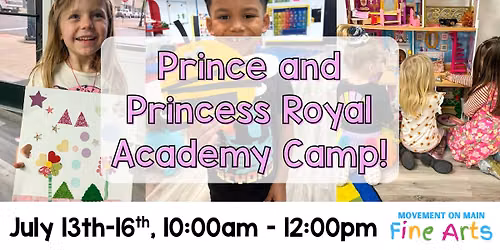 Prince and Princess Royal Academy Camp!