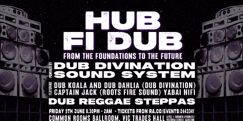 Hub Fi Dub - From the Foundations to the Future