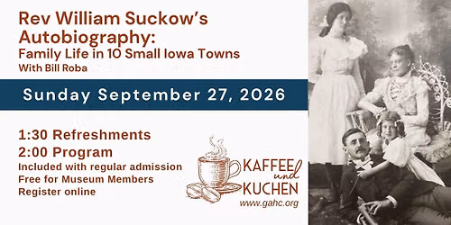 Kaffee und Kuchen: Rev. William Suckow's Autobiography