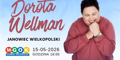 DOROTA WELLMAN | JANOWIEC WIELKOPOLSKI | Dlaczego nie warto ba\u0107 si\u0119 zmian...