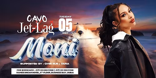 Jet-Lag Presents Moni at Cavo in Dubai