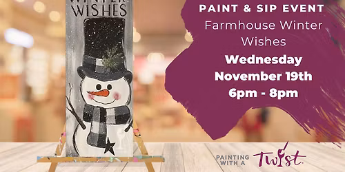 Paint and Sip: Farmhouse Winter Wishes