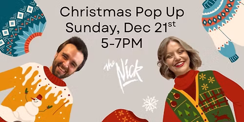 Rude & True Christmas Pop Up at The Nick Sunday, 12\/21! Free Show 5pm-7pm