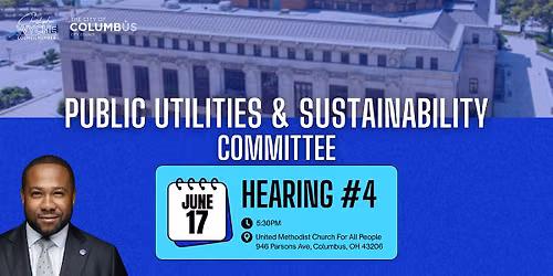 Save the Date - Public Utilities and Sustainability Committee Hearing #4