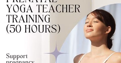 Prenatal Yoga Teacher Training (50 Hours) | Walnut Creek with Roxanna Kopp Smith