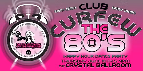 Club Curfew: the 80s @ the Crystal Ballroom