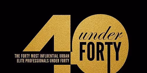 9th Annual Top 40 Under 40 Urban Elite Awards Gala