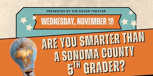 Are You Smarter Than a Sonoma County 5th Grader???