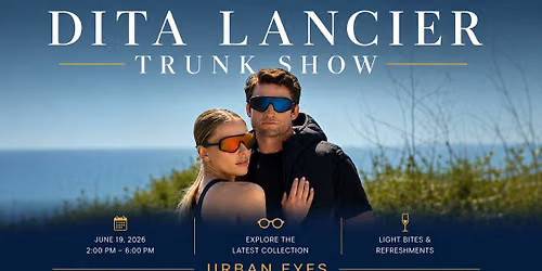 DITA Lancier Trunk Show